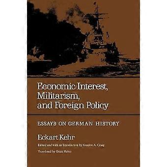 Economic Interest Militarism and Foreign Policy