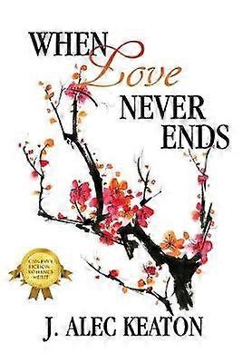 When Love Never Ends
