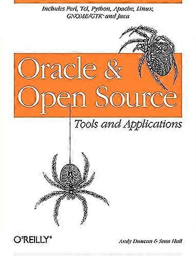 Oracle and Open Source: Includes Perl Linux Tcl Python Apache Java and More