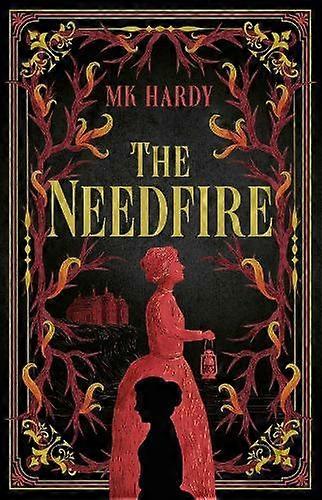 Needfire - MK Hardy - Hardback - English Book - Classic horror and ghost stories