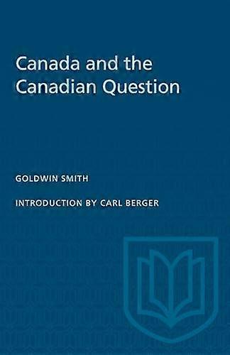 Canada and the Canadian Question