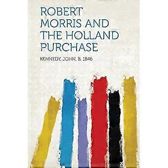 Robert Morris und der Holland-Kauf
