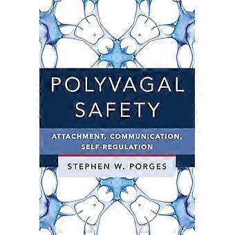 Polyvagale Sicherheit: Befestigung, Kommunikation, Selbstregulierung (IPNB)