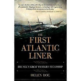 Ensimmäinen Atlantin linjalaiva: Brunel's Great Western Steamship