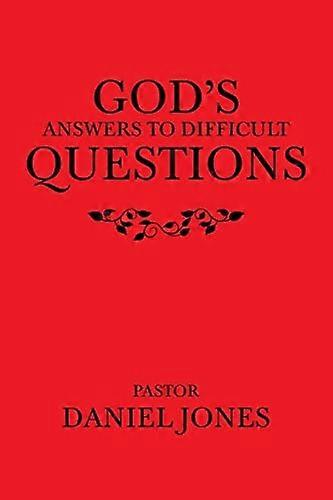 Les réponses de Dieu aux questions difficiles