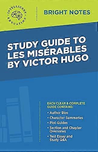 Study Guide to Les Misérables by Victor Hugo