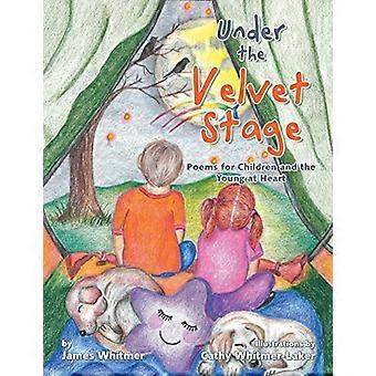 Under the Velvet Stage : Poems for Children and the Young at Heart