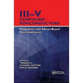Iii-v Compound Semiconductors Integration With Silicon-based Microelectronics - Taylor & Francis Ltd