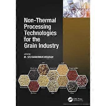 Non-thermal Processing Technologies For The Grain Industry - Taylor & Francis Ltd