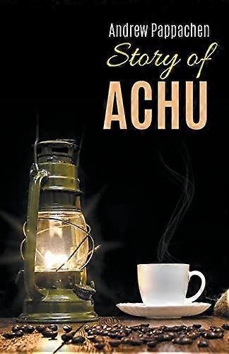 Die Geschichte von Achu