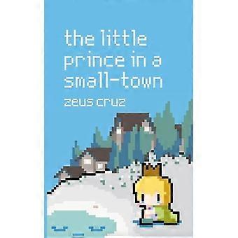 Der kleine Prinz in einer Kleinstadt
