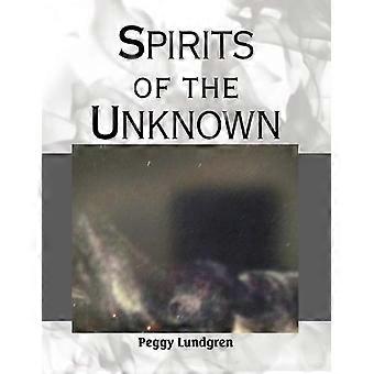 Spirits Of The Unknown - Peggy Lundgren - Paperback - en Book