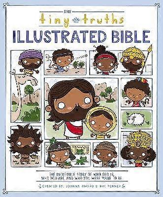 The Tiny Truths Illustrated Bible
