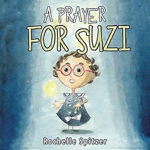 A prayer for suzi