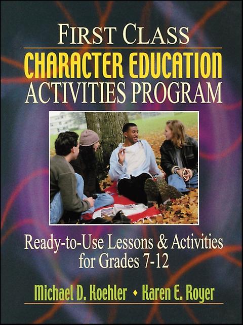 First Class Character Education Activities Program by Michael D. Koehler Paperback
