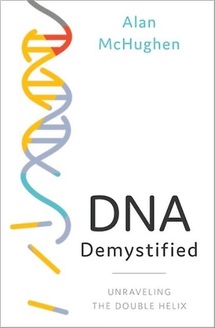 Dna Demystified - McHughen, Alan - Hardback - English Book - Bioethics