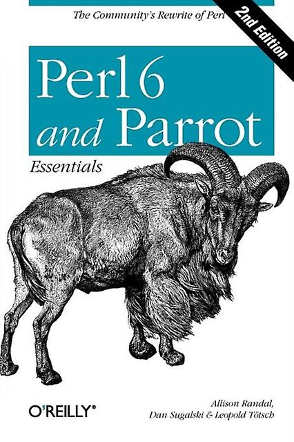 Perl 6 And Parrot Essentials by Allison Randal Paperback Book