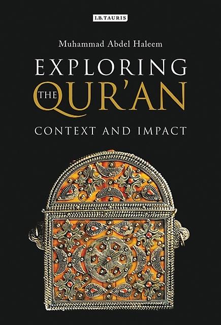 Exploring The Quran by Muhammad Abdel Haleem Hardback Book