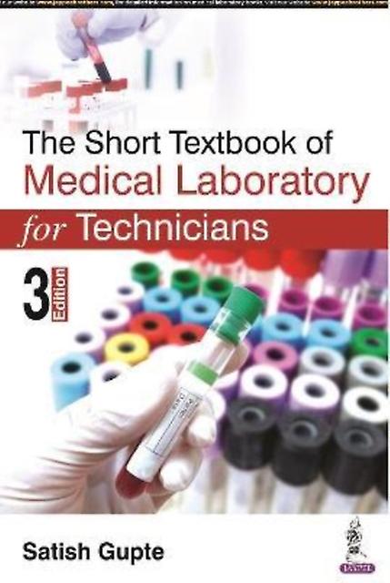 The Short Textbook Of Medical Laboratory For Technicians by Satish Gupte Paperback Book