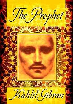 The Prophet by Kahlil Gibran Paperback Book