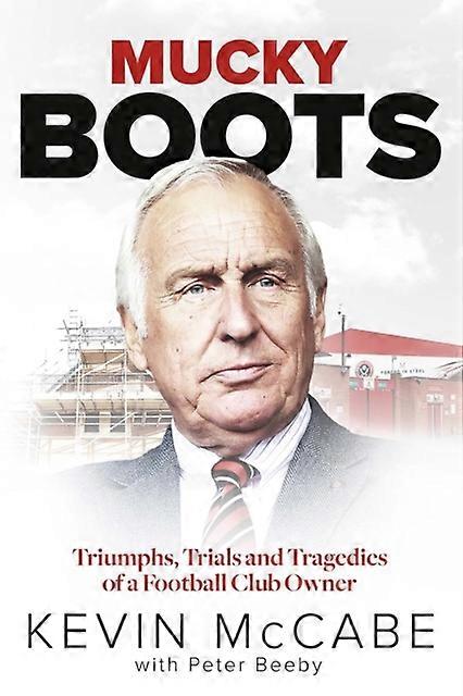 Mucky Boots by Kevin McCabe Hardback Book