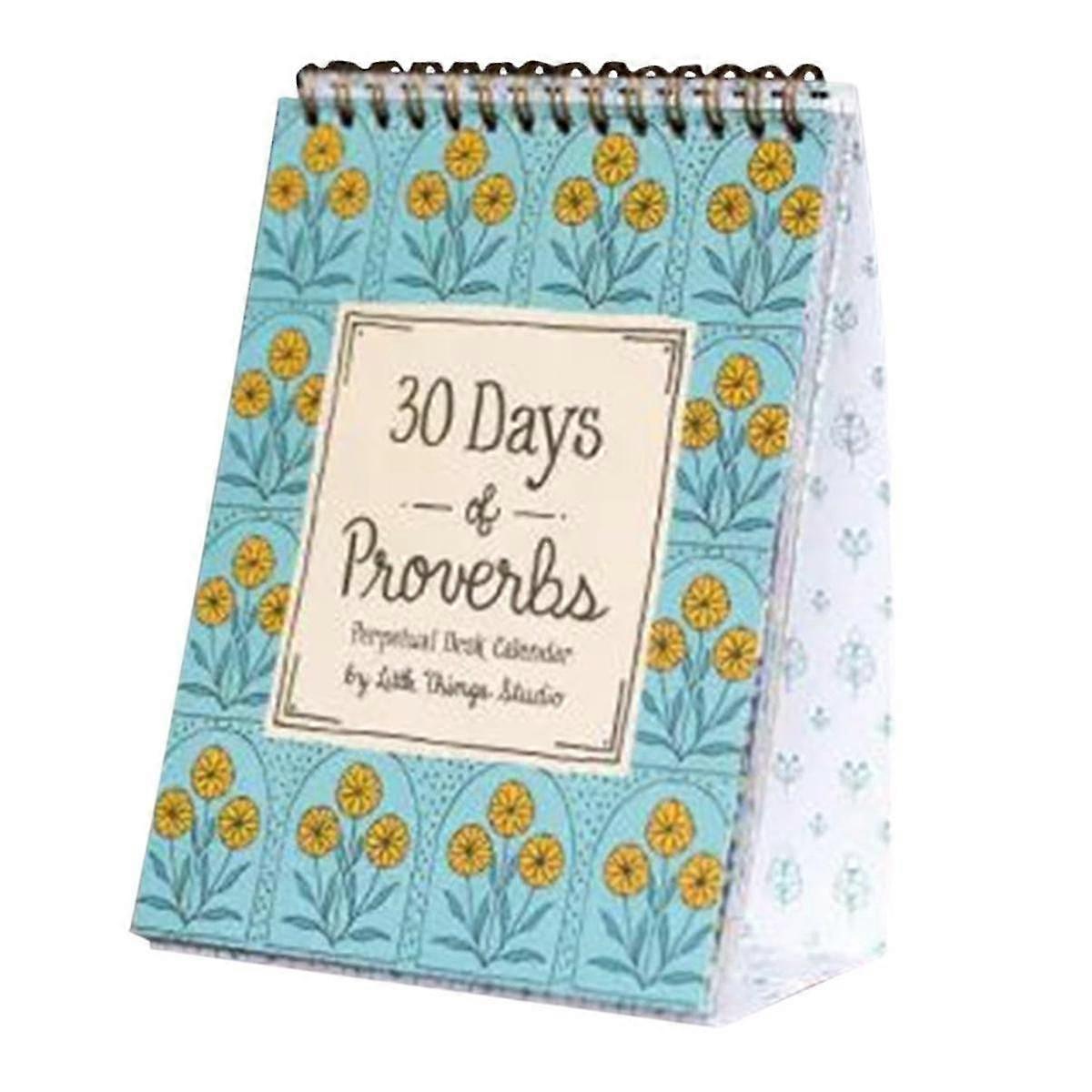 30 Day Proverbs Calendar Dynamic With A New Proverb Every Day Of The Month When The 30 Days Are Up You Start Over B