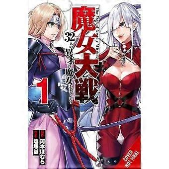 The War Of Greedy Witches Vol. 1 - Homura Kawamoto
