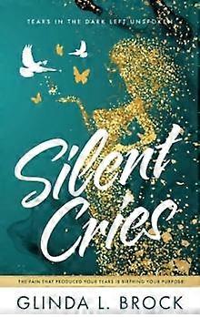 Silent Cries by Glinda Brock Paperback