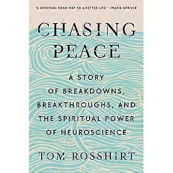 Chasing Peace - Tom Rosshirt