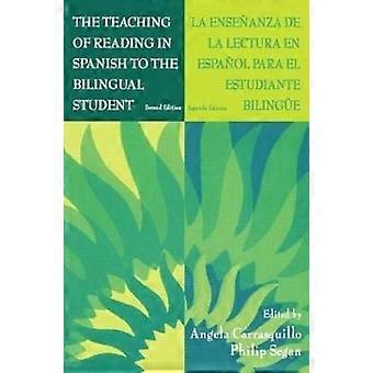 Nauczanie czytania w języku hiszpańskim dla dwujęzycznego ucznia: La Enseñanza de la Lectura en Español Para El Estudiante Bilingüe