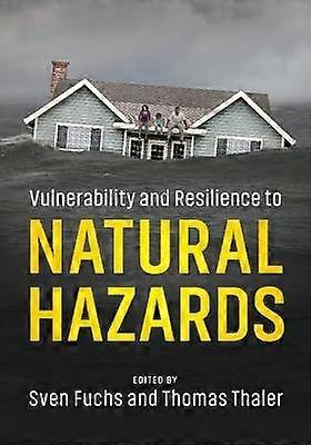 Vulnerability and Resilience to Natural Hazards