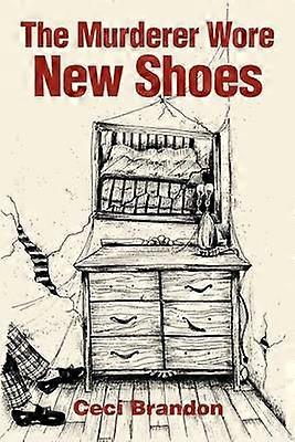 The Murderer Wore New Shoes