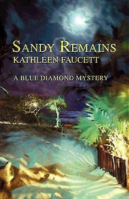 Sandy Remains A Blue Diamond Mystery