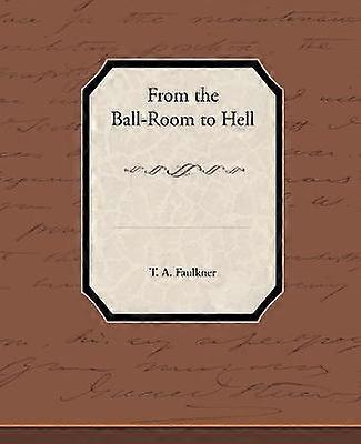 From the Ball-Room to Hell