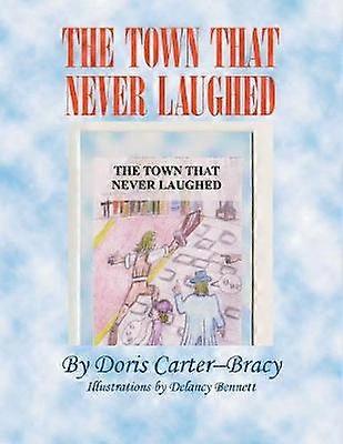 The Town That Never Laughed