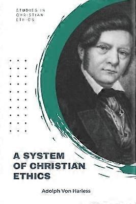 System of Christian Ethics