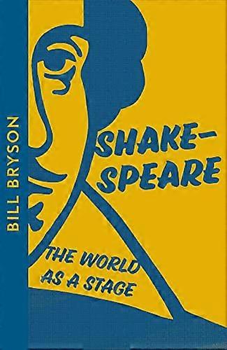 Shakespeare: The World as a Stage