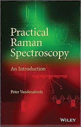 Practical Raman Spectroscopy: An Introduction