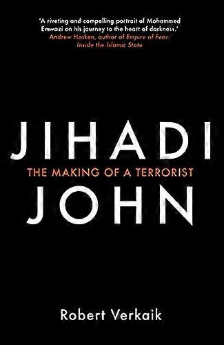 Jihadi John: The Making of a Terrorist
