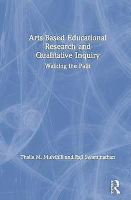 Arts-Based Educational Research and Qualitative Inquiry