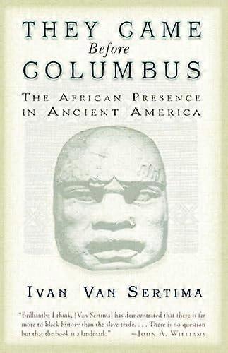 They Came Before Columbus by Ivan Van Sertima Paperback