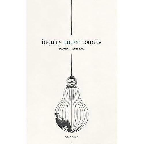 Inquiry under Bounds