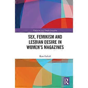 Sexe, féminisme et désir lesbien dans les magazines féminins (féminisme et sexualité féminine)