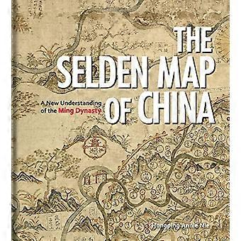 Seldenin Kiinan kartta: Uusi ymmärrys Ming-dynastiasta