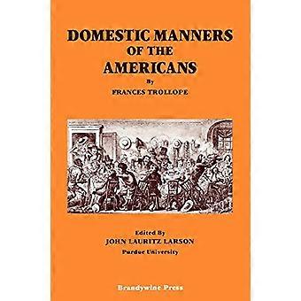 Inländische Manieren der Amerikaner