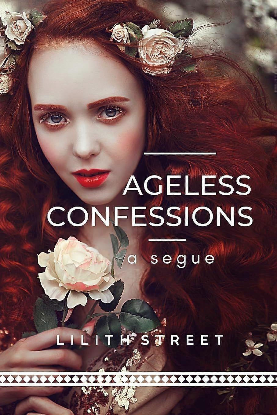 Ageless confessions