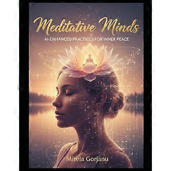 Meditatiiviset mielet - tekoälyn tehostamat harjoitukset sisäiseen rauhaan