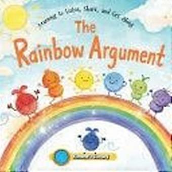 The rainbow argument - learning to listen, share, and get along