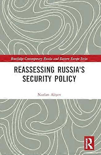 Reassessing Russias Security Policy