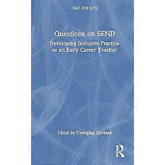 Questions on SEND Developing Inclusive Practice as an Early Career Teacher